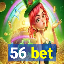 56 bet